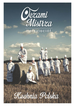 W „Gazecie Wrocławskiej” o książce „Oczami mistrza i przyjaciół. Kuchnia Polska”