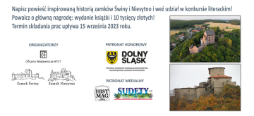 Konkurs na Powieść Inspirowaną Historią Dolnośląskich Zamków Świny i Niesytno